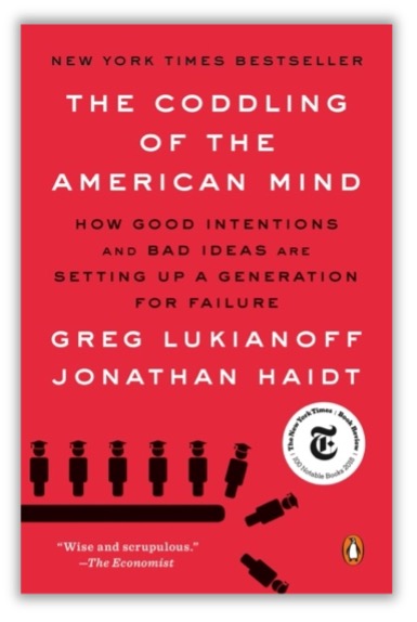 The Coddling of the American Mind